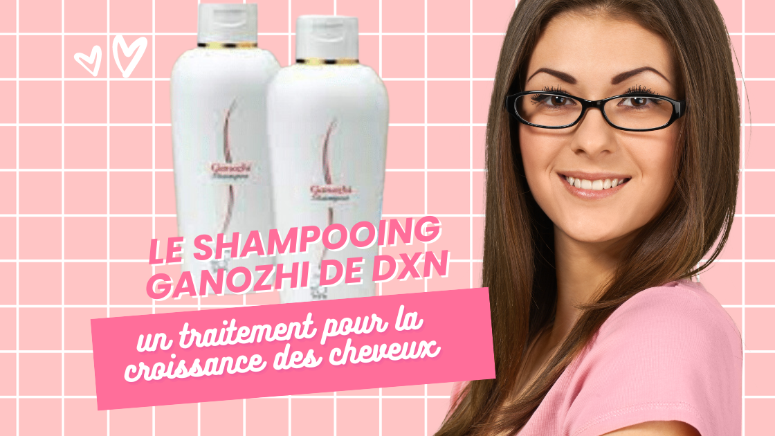 le shampooing Ganozhi